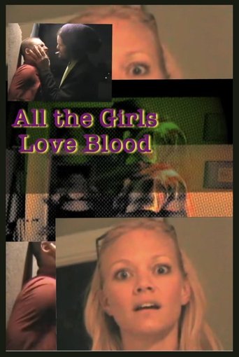 All the Girls Love Blood Poster of All the Girls Love Blood