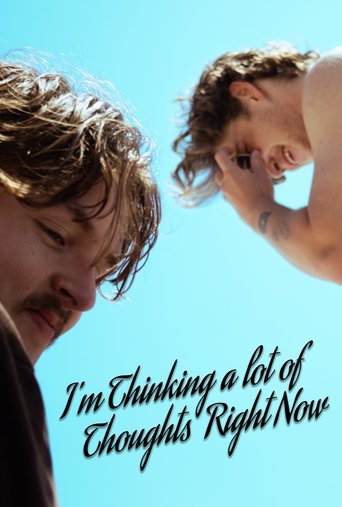 Poster of I'm Thinking a lot of Thoughts Right Now