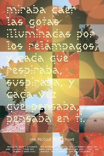 Poster of Miraba caer las gotas iluminadas por los relámpagos, y cada que respiraba suspiraba, y cada vez que pensaba, pensaba en ti