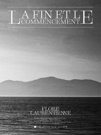 Poster of Flore Laurentienne: The End and the Beginning