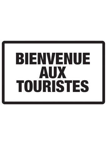 Poster of Bienvenue aux touristes