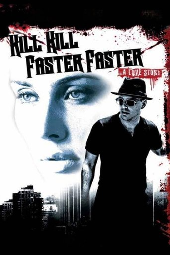 Poster of Kill Kill Faster Faster