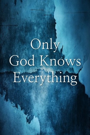 Only God Knows Everything Poster of Only God Knows Everything