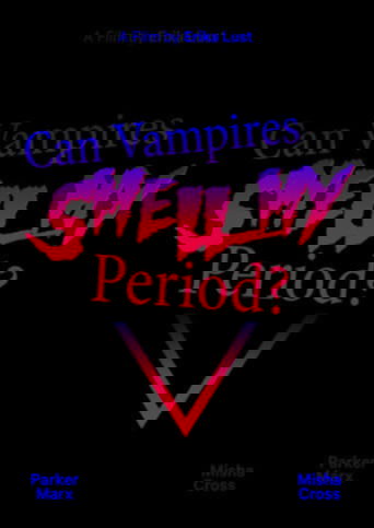 Poster of Can Vampires Smell My Period