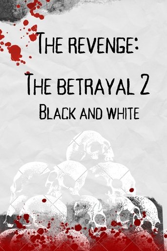 Poster of the revenge: the batrayal 2 (black and white)