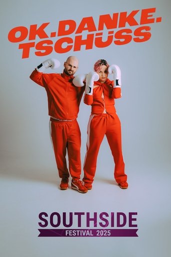Poster of ok.danke.tschüss - Southside Festival 2025
