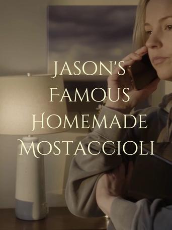 Jason's Famous Homemade Mostaccioli Poster of Jason's Famous Homemade Mostaccioli