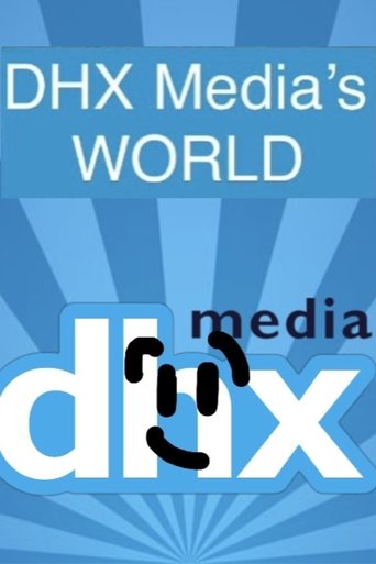 DHX Media's World Poster of DHX Media's World