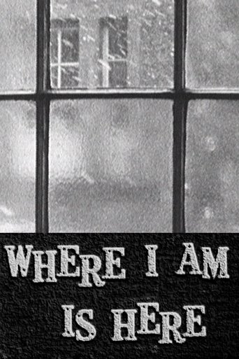 Where I Am Is Here Poster of Where I Am Is Here
