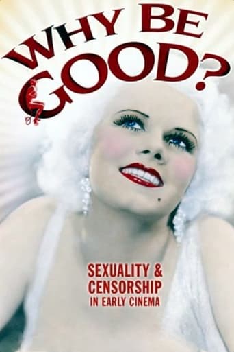 Poster of Why Be Good?: Sexuality & Censorship in Early Cinema