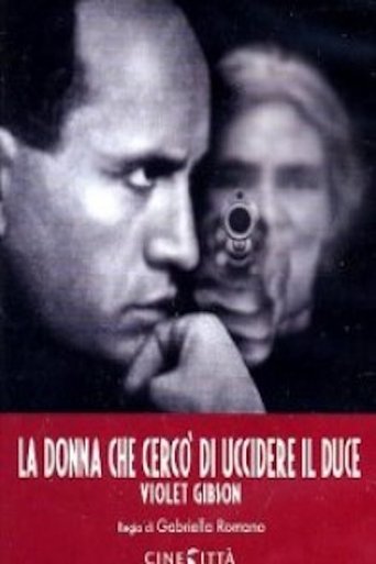 Poster of Violet Gibson: The Woman who Attempted to Murder Mussolini