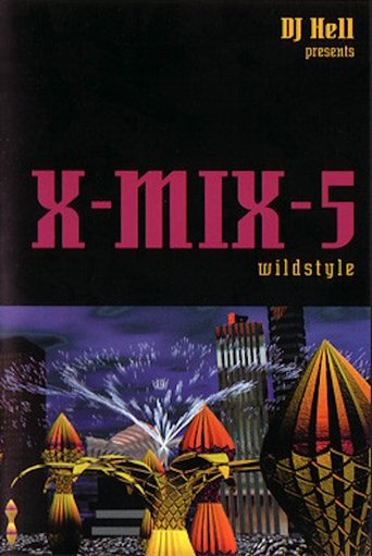 X-Mix-5: Wildstyle Poster of X-Mix-5: Wildstyle