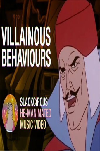Poster of "Villainous Behaviours" - a He-Manimated Music Video