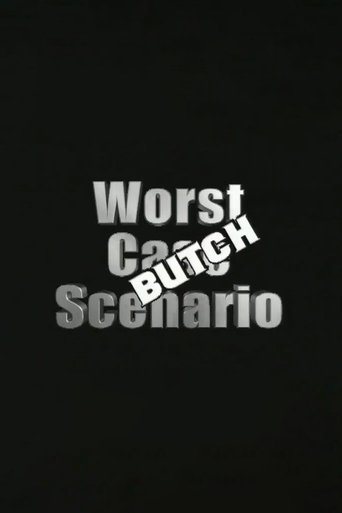 Poster of Worst Case Scenario: Butch Edition