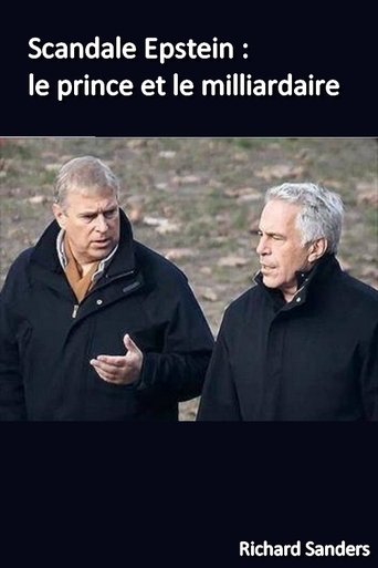 Poster of Scandale Epstein : le prince et le milliardaire