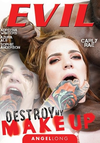 Destroy My Makeup Poster of Destroy My Makeup