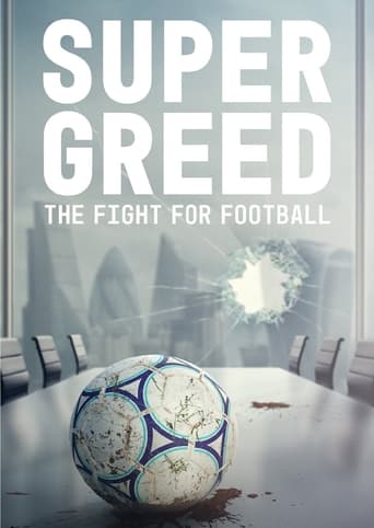 Poster of Super Greed: The Fight for Football