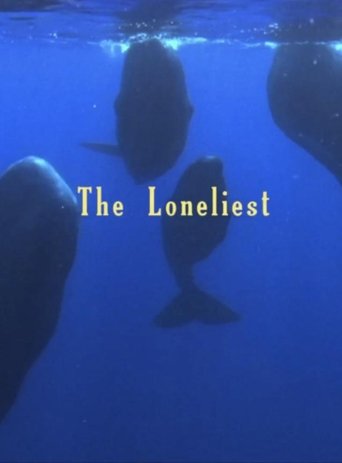 The Loneliest Poster of The Loneliest