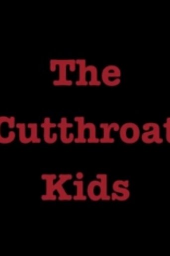 The Cutthroat Kids Poster of The Cutthroat Kids