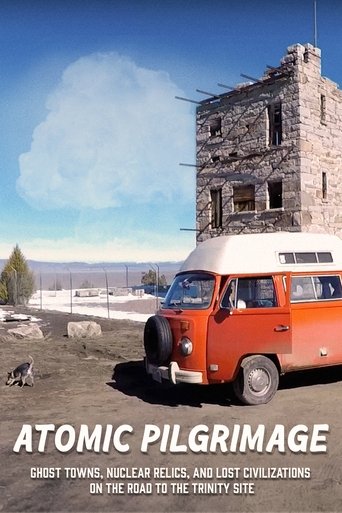Poster of Atomic Pilgrimage: Ghost Towns, Nuclear Relics, and Lost Civilizations on the Road to the Trinity Site