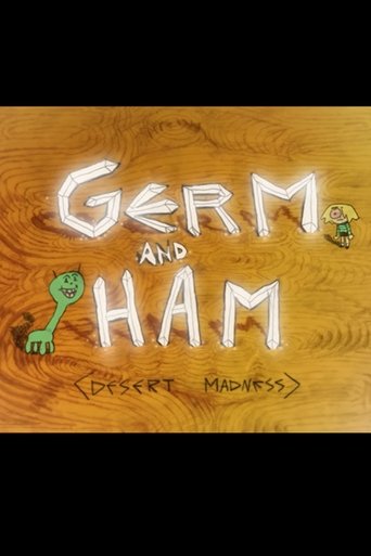 Poster of Germ and Ham: Desert Madness