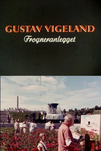Poster of Oslofilm: Gustav Vigeland: Forgneranlegget