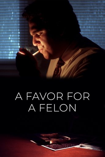A Favor for a Felon Poster of A Favor for a Felon