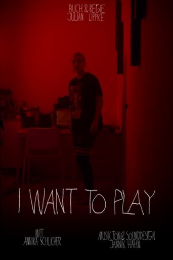 I Want to Play Poster of I Want to Play