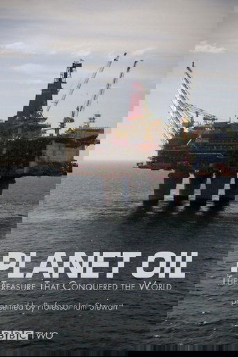 Poster of Planet Oil: The Treasure That Conquered the World