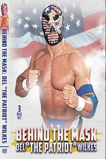 Poster of Behind The Mask: Del “The Patriot” Wilkes