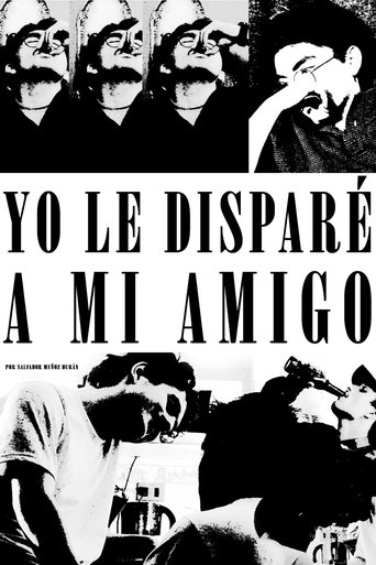Poster of Yo le Disparé a mi Amigo