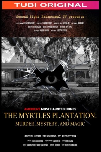 Poster of The Myrtles Plantation: Murder, Mystery, and Magic