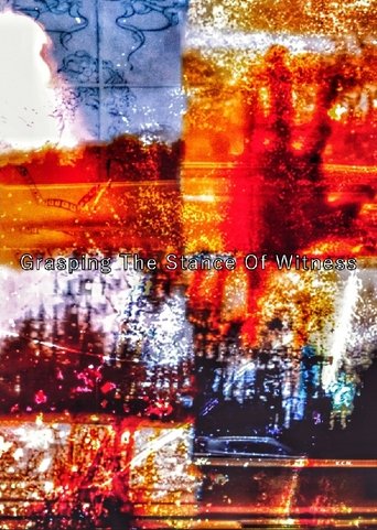 Poster of Grasping The Stance Of Witness