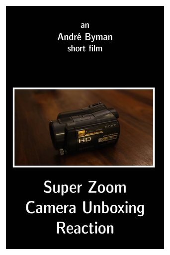 Super Zoom Camera Unboxing Reaction Poster of Super Zoom Camera Unboxing Reaction