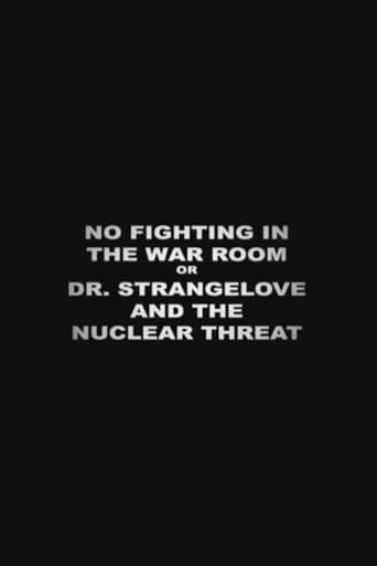 Poster of No Fighting in the War Room Or: 'Dr Strangelove' and the Nuclear Threat
