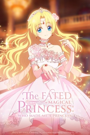 Poster of The Fated Magical Princess: Who Made Me a Princess