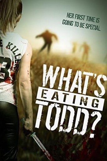 What's Eating Todd? Poster of What's Eating Todd?