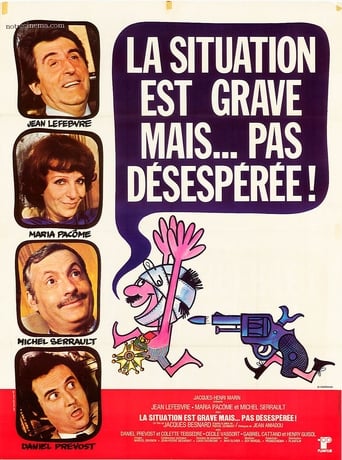 Poster of La situation est grave... mais pas désespérée