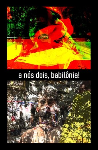 A nós dois, Babilônia! Poster of A nós dois, Babilônia!