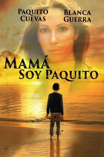 Poster of Mamá, soy Paquito