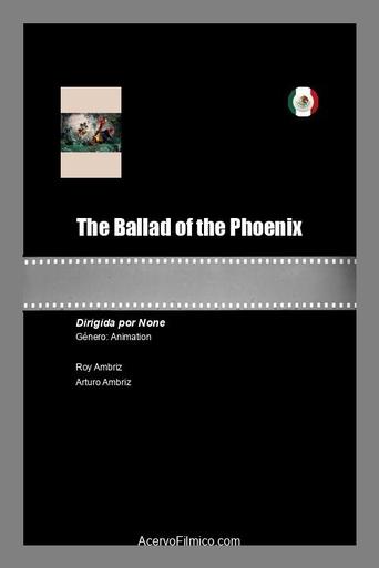The Ballad of the Phoenix Poster of The Ballad of the Phoenix