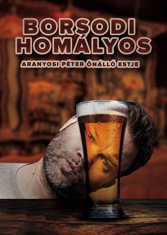 Poster of Borsodi Homályos - Aranyosi Péter önálló estje