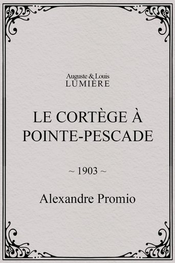 Poster of Le cortège à Pointe-Pescade