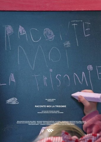Raconte-moi la trisomie Poster of Raconte-moi la trisomie