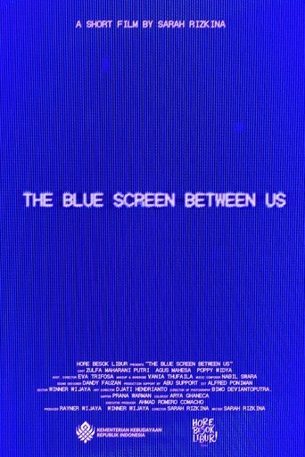 Poster of The Blue Screen Between Us