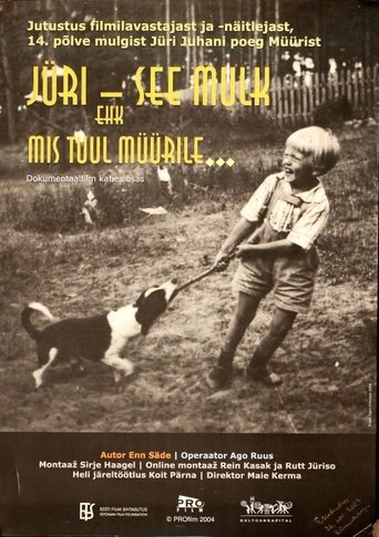 Poster of Jüri - see mulk, ehk mis tuul müürile...