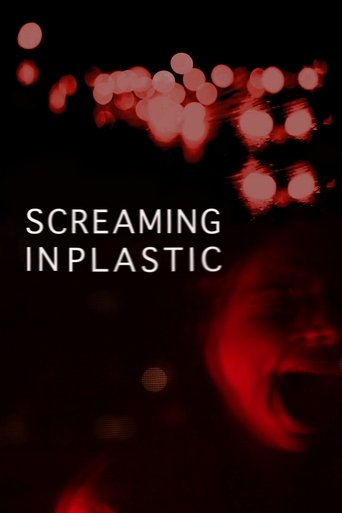 Screaming in Plastic Poster of Screaming in Plastic