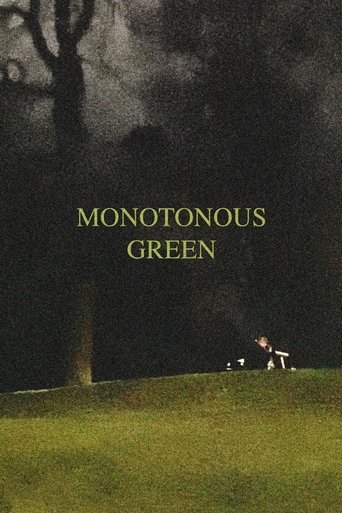 Monotonous Green Poster of Monotonous Green