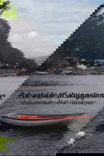 Poster of Frå solside til skuggeland? -Industristaden Ålvik i Hardanger