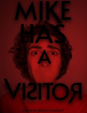 Mike Has A Visitor Poster of Mike Has A Visitor